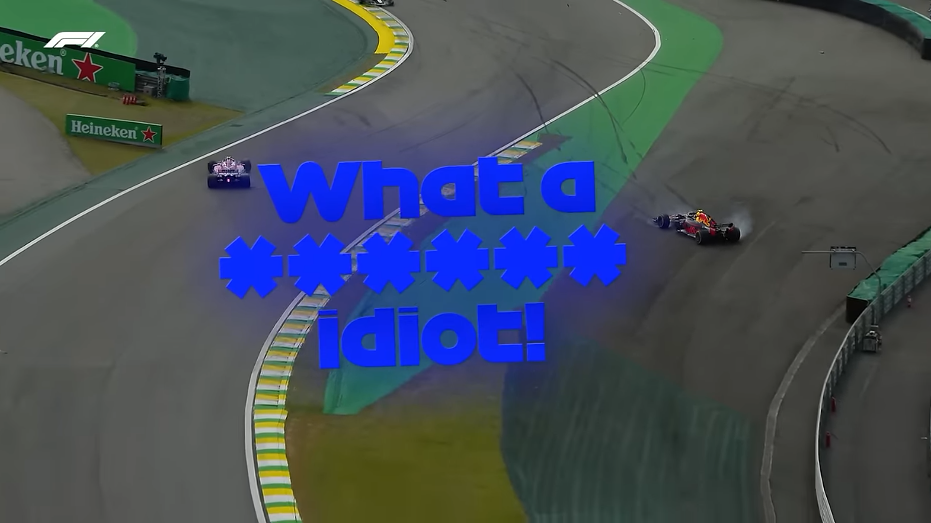 What an idiot - Max Verstappen, 2018